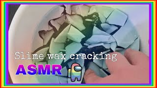 ASMR slime Wax cracking  sleepy and relaxing [upl. by Violeta]