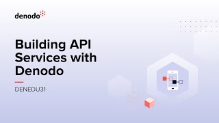 Building API Services with Denodo Index Course Overview [upl. by Aeki]