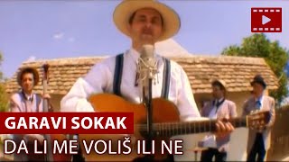 Garavi Sokak  Da li me voliš ili ne  Bane Krstić [upl. by Lemkul]