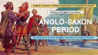 History of English Literature AngloSaxon Period  Literary Works amp Authors  Literary Devices [upl. by Iadrahc]