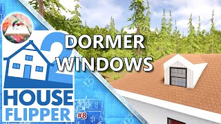 House Flipper 2 Hints and Tips 8  Dormer windows [upl. by Irahc]