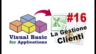 APPLICAZIONE COMPLETA con VBA in Excel  Inserimento Clienti Modifica e Cancellazione RECORD 16 [upl. by Yllor741]