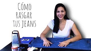 COMO DESGARRAR DESGASTAR O RASGAR TUS JEANS [upl. by Enihpets]