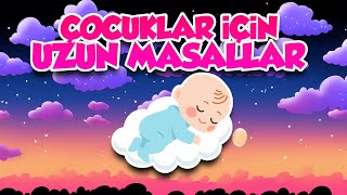 ÇOCUK İÇİN UZUN UYKU MASALLARI💤 Uyutan Masallar [upl. by Hplar]