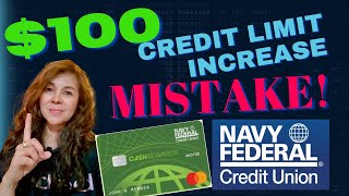 My 100 Credit Limit Increase Mistake with my Navy Federal Cash Rewards creditcard nfcu credit [upl. by Layman]