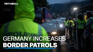 Germany increases border patrols as migrant numbers rise [upl. by Player330]