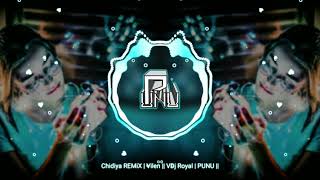 Chidiya REMiX  Vilen  VDj Royal  PUNU [upl. by Blodget167]