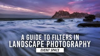 Guide to Filters in Landscape Photography  BampH Event Space [upl. by Htaeh738]