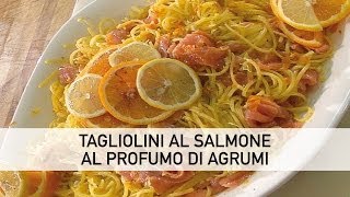 Tagliolini al salmone al profumo di agrumi [upl. by Adiuqal164]