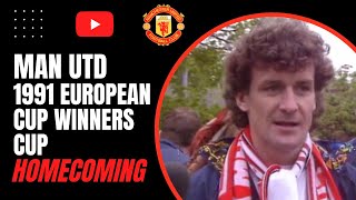 Man Utd  1991 European Cup Winners Cup  Homecoming [upl. by Netsrik]