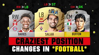 CRAZIEST POSITION CHANGES in FIFA History 💀😲 [upl. by Lennad]