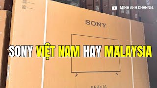 Tv Sony Việt Nam và Malaysia 55 inch 4K cùng TỤT GIÁ SÂU chọn Tivi nào Tốt hơn [upl. by Nilloc]