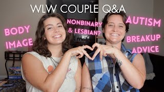 Married Lesbian Couple Gives You Advice  Autism Body Image Sexuality [upl. by Aiel409]