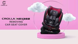 Crolla Nex360 How to remove car seat cover [upl. by Zadoc]