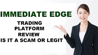 Immediate Edge Trading Platform Review  Immediate Edge Scam OR Legit [upl. by Anawek851]