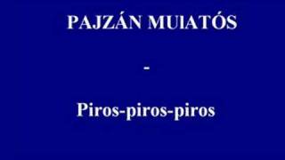 Pajzán mulatós Furkó ferkó  Piros piros piros [upl. by Fenella]