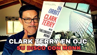 Clark Terry with Monk  In Orbit OJC Craft 2024 [upl. by Macnair]