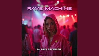 Rave Machine Radio Cut [upl. by Bar]