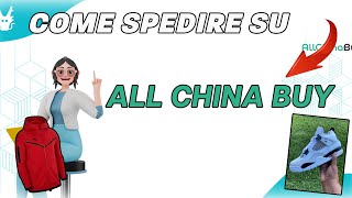 TUTORIAL ITALIANO Come spedire i pacchi su All China Buy NOVEMBRE 2024 [upl. by Bil158]