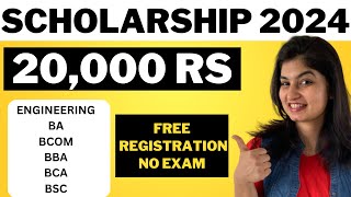 Scholarship 2024 Engineering  BCA  BCom  BBA  BCA  BSC  BA [upl. by Dave]