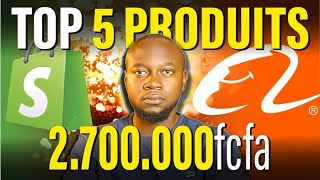 ECommerce Top 05 Produits Gagnant pour faire des Millions en en Afrique en 2024 [upl. by Eibbob]