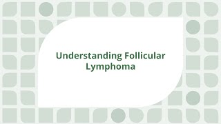 Understanding Follicular Lymphoma  Doctors Yamshon Hilal and Rutherford [upl. by Enid837]