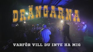 Drängarna  Varför Vill Du Inte Ha Mig  OFFICIELL MUSIKVIDEO 2017 [upl. by Aracot]