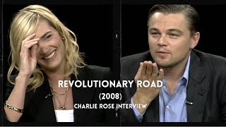 FULL Revolutionary Road Interview with Kate Winslet amp Leonardo DiCaprio  Charlie Rose [upl. by Enened]