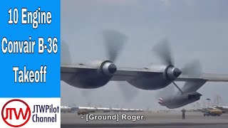 10 Engine Convair B36 takeoff [upl. by Leviram83]