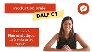 DALF C1 Production orale Plan Analytique Exemple Le bonheur au travail [upl. by Nesral]