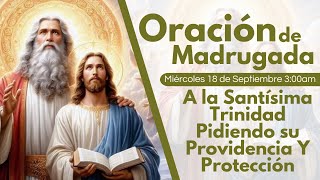 🔴 Oremos a la Santísima Trinidad pidiendo su Providencia y Protección [upl. by Kehsihba]