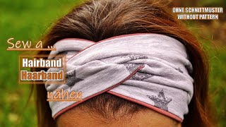 Haarband  Stirnband nähen ohne Schnittmuster  sew a hairbandheadband without pattern DIY [upl. by Airat]