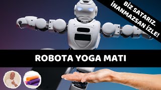 BİR ROBOTA NASIL YOGA MATI SATILIR [upl. by Kreegar]