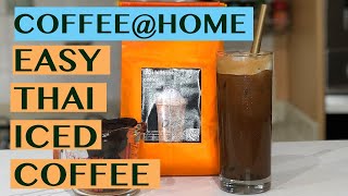 AUTHENTIC THAI ICED COFFEE  EASY BREWED COFFEEHOME [upl. by Elbert]