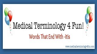 Medical Terminology Words That End With itis [upl. by Palumbo]