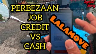 LALAMOVE DELIVERY  PERBEZAAN Job Credit amp job Cash  lala lalamove grab foodpanda [upl. by Wendelina]