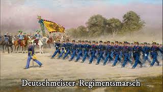 DeutschmeisterRegimentsmarsch  Austrian Military March [upl. by Bekki]