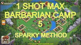 1 SHOT Barbarian Camp Level 5 default SPARKY [upl. by Rella106]