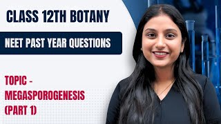 CLASS 12TH  NEET PYQS BASED ON MEGASPOROGENESIS PART 1 by Diksha Maam NEET [upl. by Caughey]