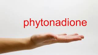 How to Pronounce phytonadione  American English [upl. by Kawai167]