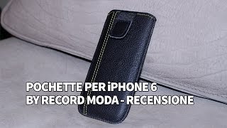 Pochette per iPhone 6 by Record Moda  Recensione [upl. by Anifur]