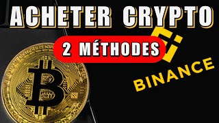 Comment Acheter Crypto sur Binance 2 Methodes [upl. by Aluin612]