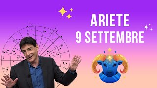 Ariete ♈️ Loroscopo di Paolo Fox  9 Settembre 2024  Irriconoscibili insolitamente svaporati [upl. by Eisyak]