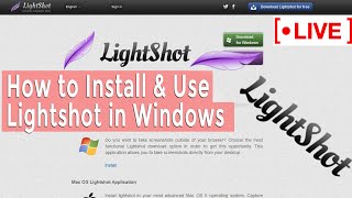 🔴LIVE How to Install amp Use Lightshot [upl. by Bethena886]