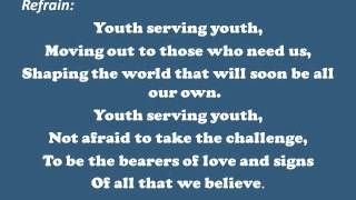 Youth Serving Youth Lyrics [upl. by Nwonknu]