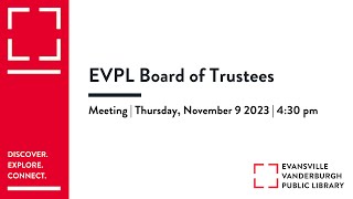 EVPL Board of Trustees Meeting  November 9 2023 [upl. by Aryk]