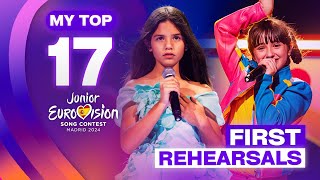 Junior Eurovision 2024 FIRST REHEARSALS MY TOP 17 [upl. by Ayekehs427]