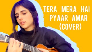 Tera Mera Hai Pyaar Amar  OST  Cover  Nehaal Naseem  Ahmed Jahanzeb [upl. by Dodge]