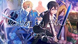 Sword Art Online Alicization Op 2 full with lyrics Resister by ASCA [upl. by Phoebe]