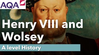 Henry VIII and Wolsey  A Level History [upl. by Suiddaht901]